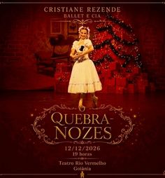Quebra Nozes - Cristiane Rezende Ballet & Cia